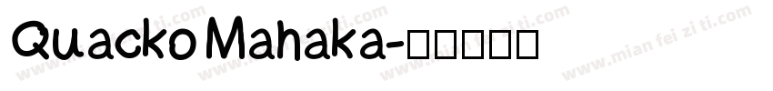 Quacko Mahaka字体转换